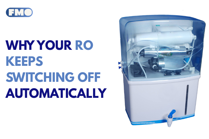 Why Your RO Keeps Switching Off Automatically